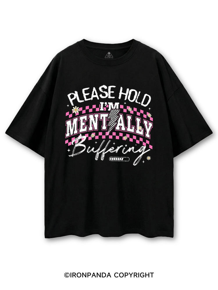 PLEASE HOLD I'M MENTALLY BUFFERING GYM COTTON PUMP COVER