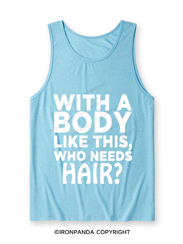 WITH A BODY LIKE THIS WHO NEEDS HAIR Ultra Soft Heather Tank