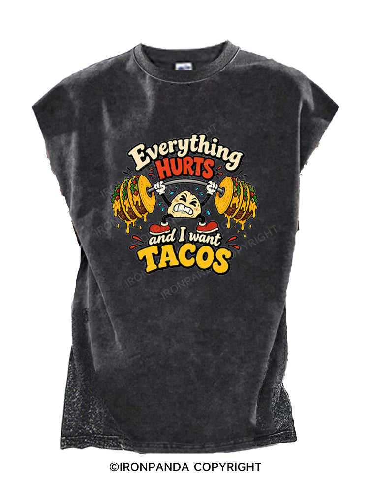 Everything HURTS and I want TACOS Cut Off Tank