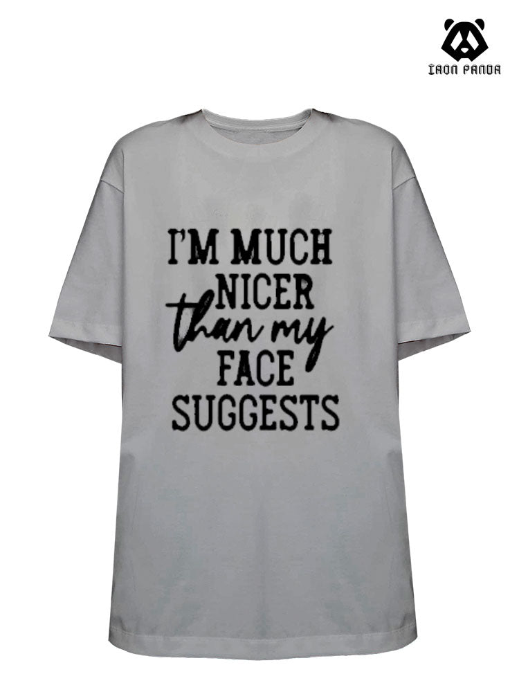 I'm Much Nicer Than My Face Suggests Gym Shirt