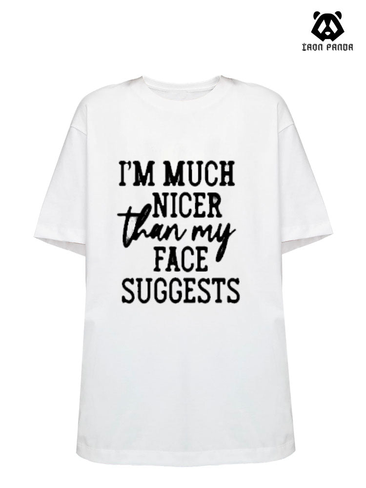 I'm Much Nicer Than My Face Suggests Gym Shirt