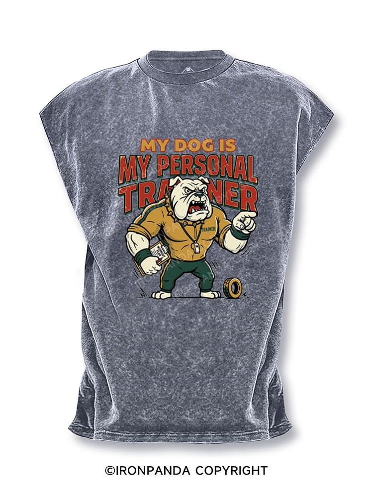 My Dog Is My Personal Traine Cut Off Tank