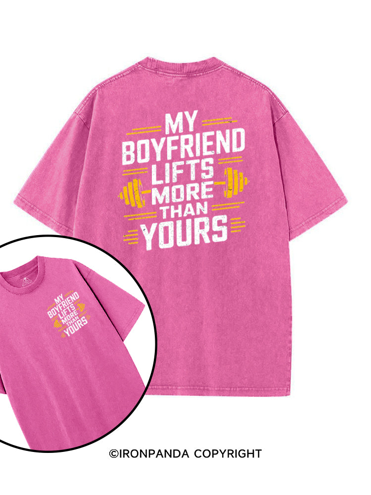 MY BOYFRIEND LIFTS MORE THAN YOURS printed Gym Shirt
