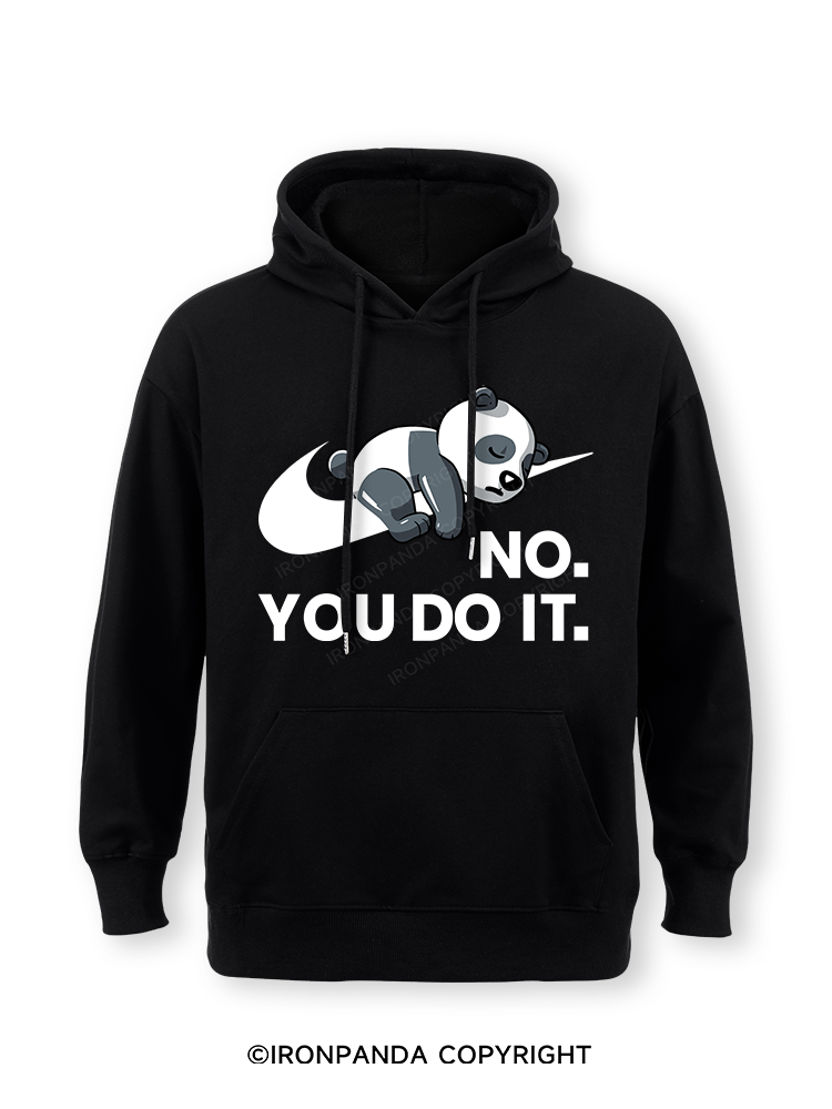 no you do it Classic Gym Hoodie