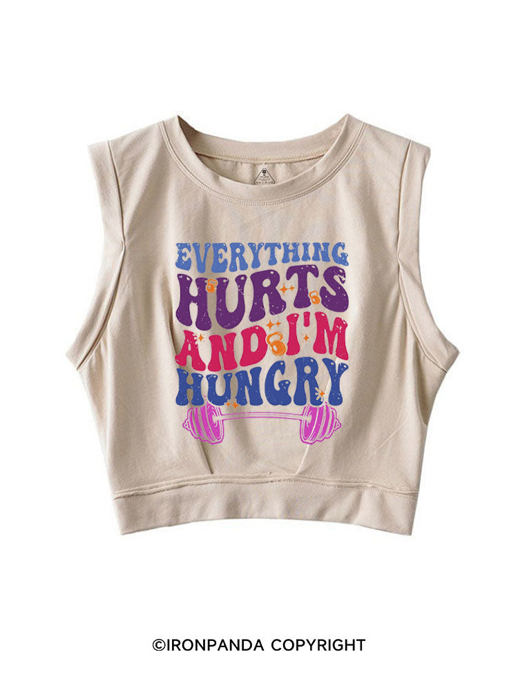 Everything Hurts I'm Hungry Funny Workout SLEEVELESS CROP TOPS