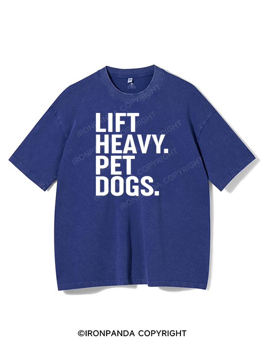 Lift Heavy Pet Dogs Washed Gym Shirt