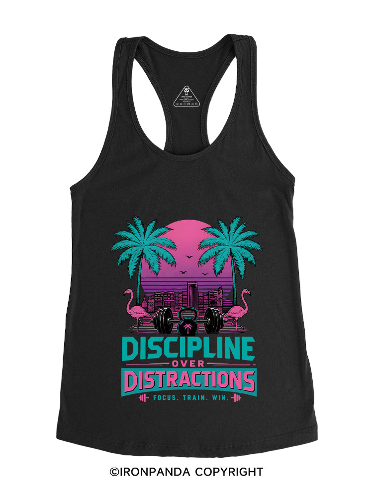 DISCIPLINE OVER DISTRACTIONS FOCUS TRAIN WIN Gym Racerback Tank