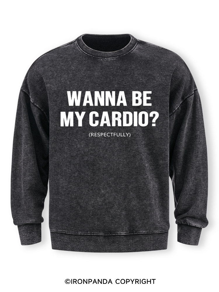 Wanna Be My Cardio Washed Sweatshirt