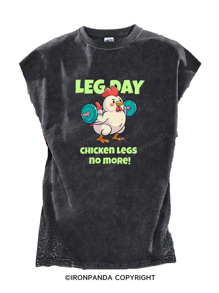 LEG DAY CHICKEN LEGS no more! Cut Off Tank