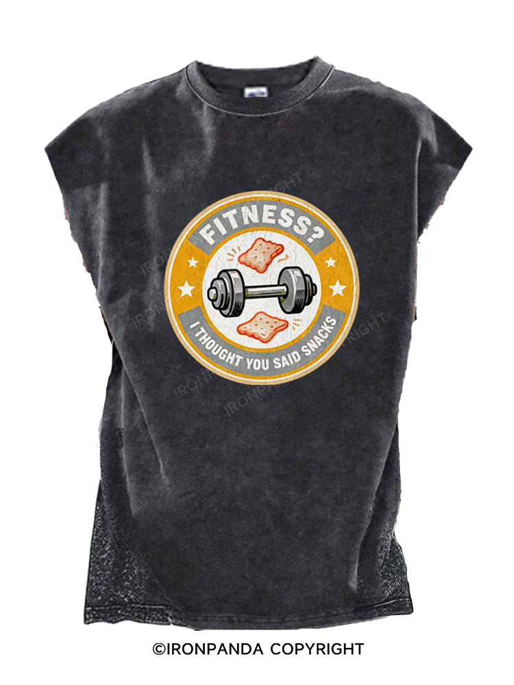 Fitness I Thought You Said Snacks Cut Off Tank
