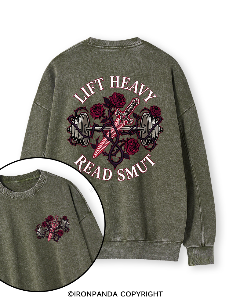 LIFT HEAVY READ SMUT Double-Sided Printed Washed Sweatshirt