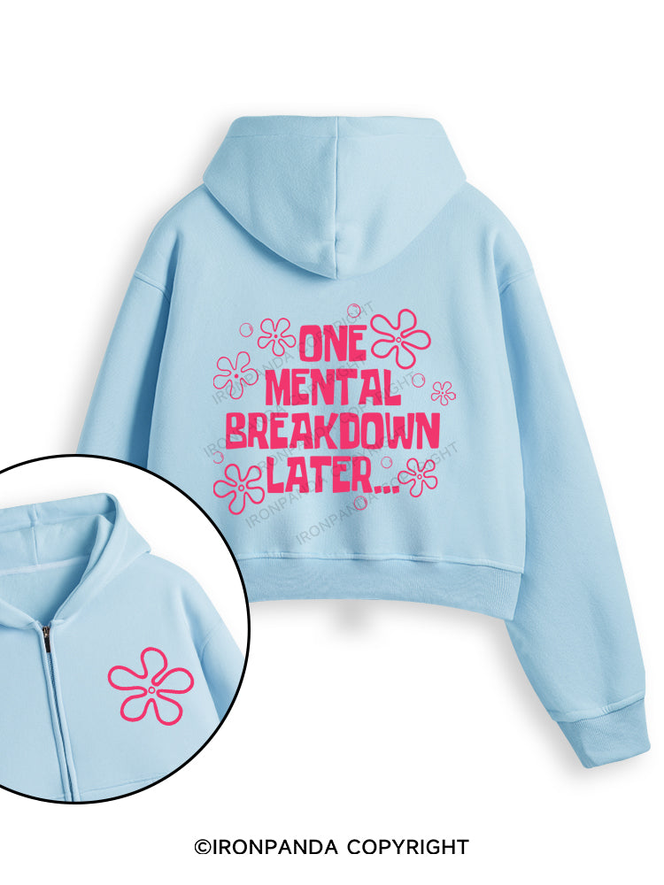 ONE MENTAL BREAKDOWN LATER PINK Fleece Crop Zip Up Hoodie