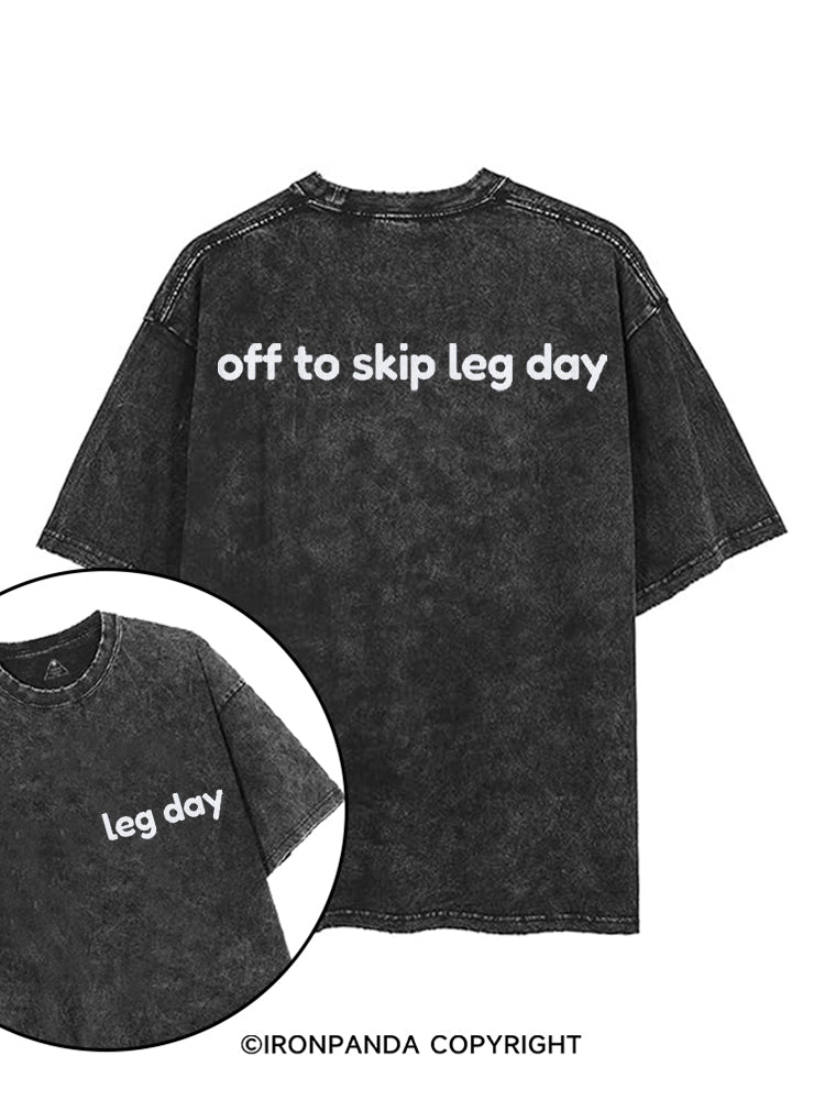 OFF TO SKIP LEG DAY FUNNY printed Gym Shirt