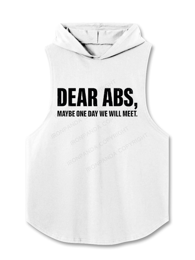 Dear Abs, Maybe One Day We Will Meet Hooded Tank