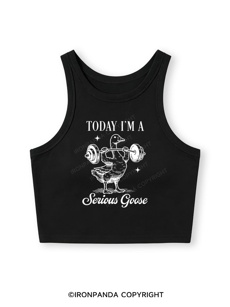 TODAY I'M A Serious Goose Fitted Crop Tank Top