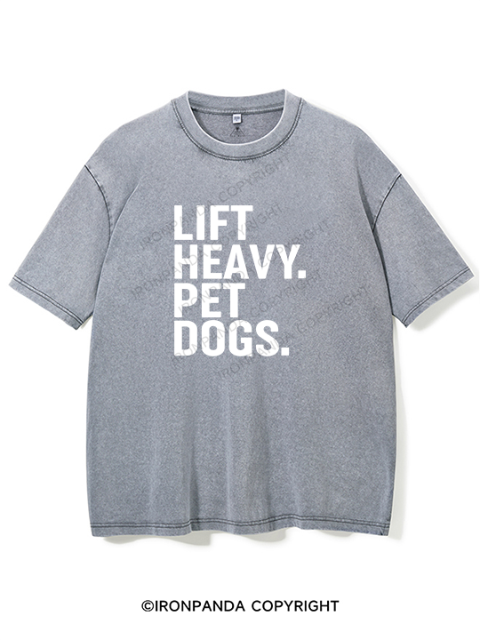 Lift Heavy Pet Dogs Washed Gym Shirt
