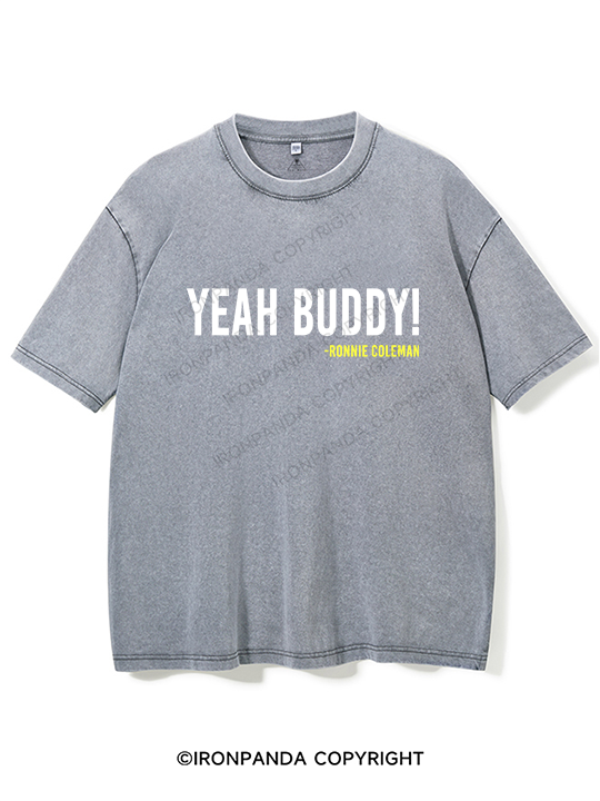 Yeah Buddy Washed Gym Shirt