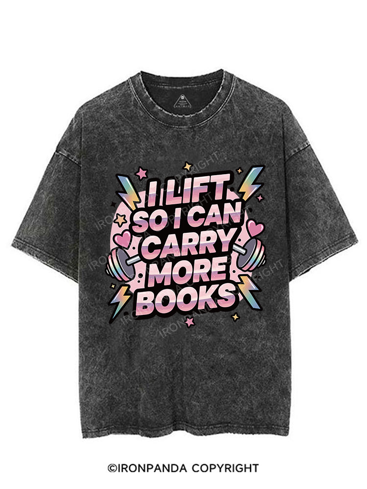 I LIFT SO I CAN CARRY MORE BOOKS VINTAGE GYM SHIRT