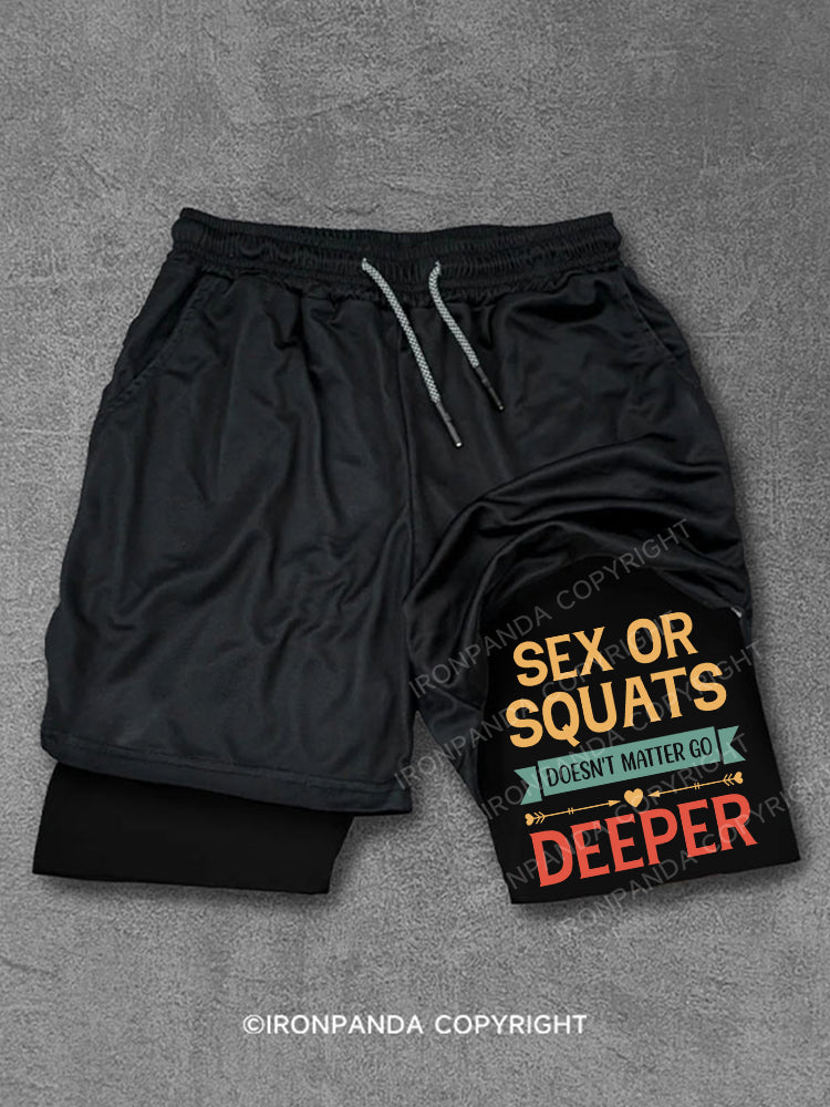 Sex or squats doesn’t matter go deeper Performance Training Shorts