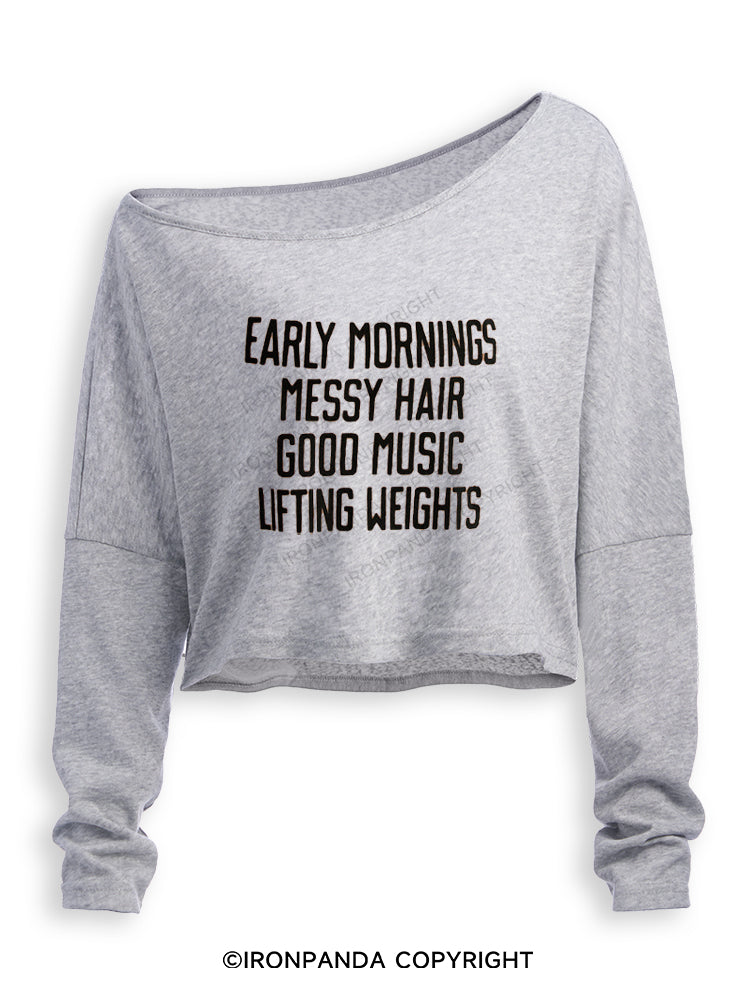 EARLY MORNINGS MESSY HAIR GOOD MUSIC LIFTING WEIGHTS Off Shoulder Long Sleeve Crop Top