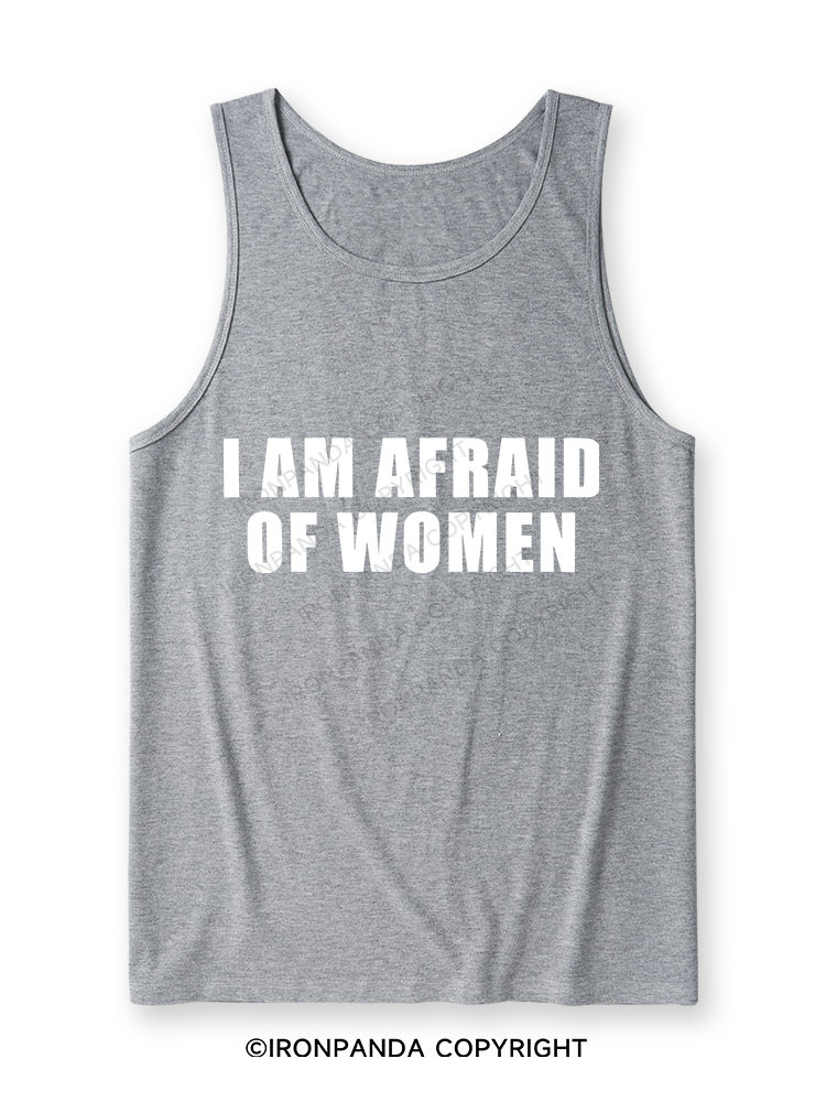 I AM AFRAID OF WOMEN Ultra Soft Heather Tank