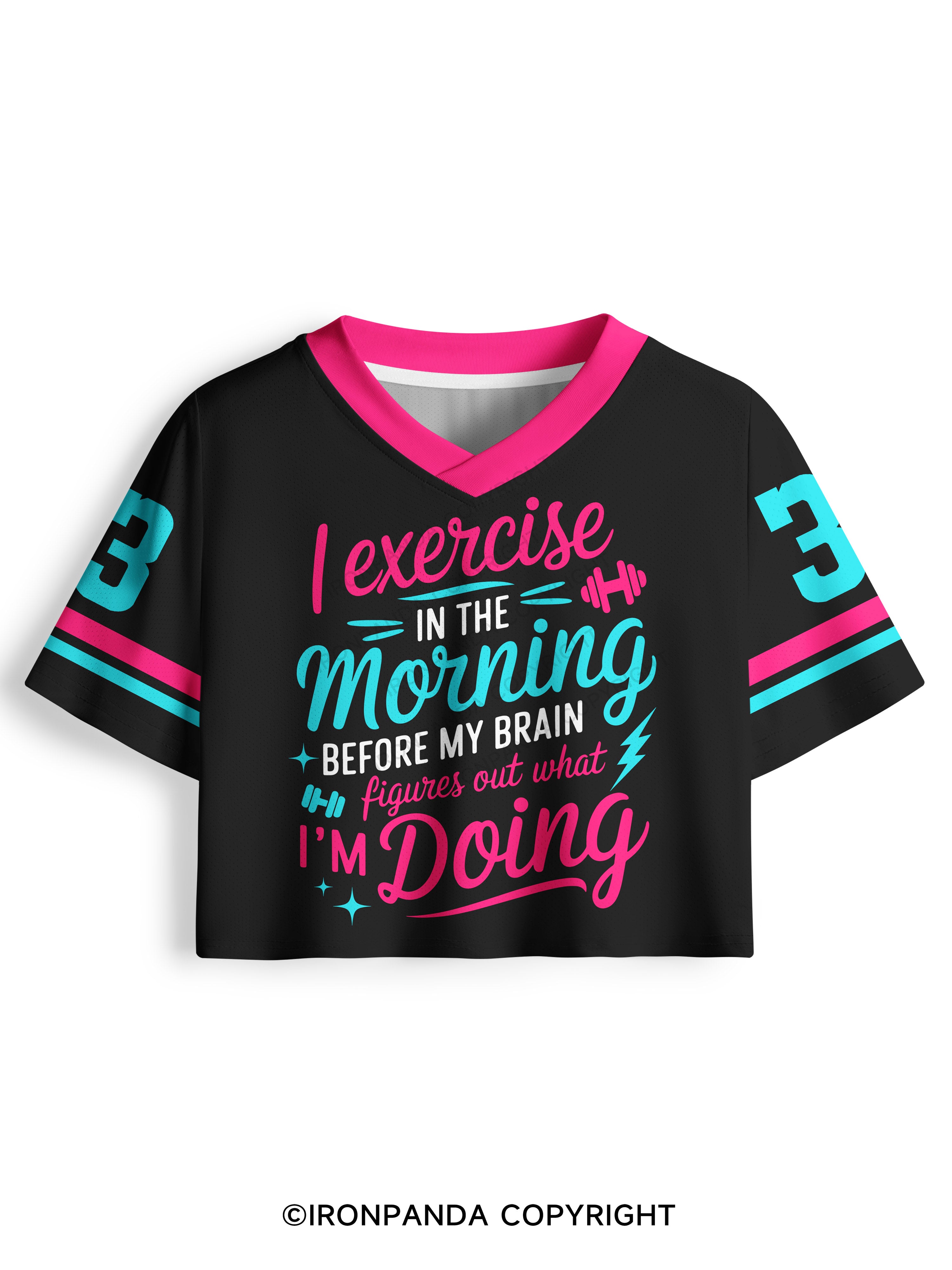 I EXERCISE IN THE MORNING GYM Pro Mesh Jersey
