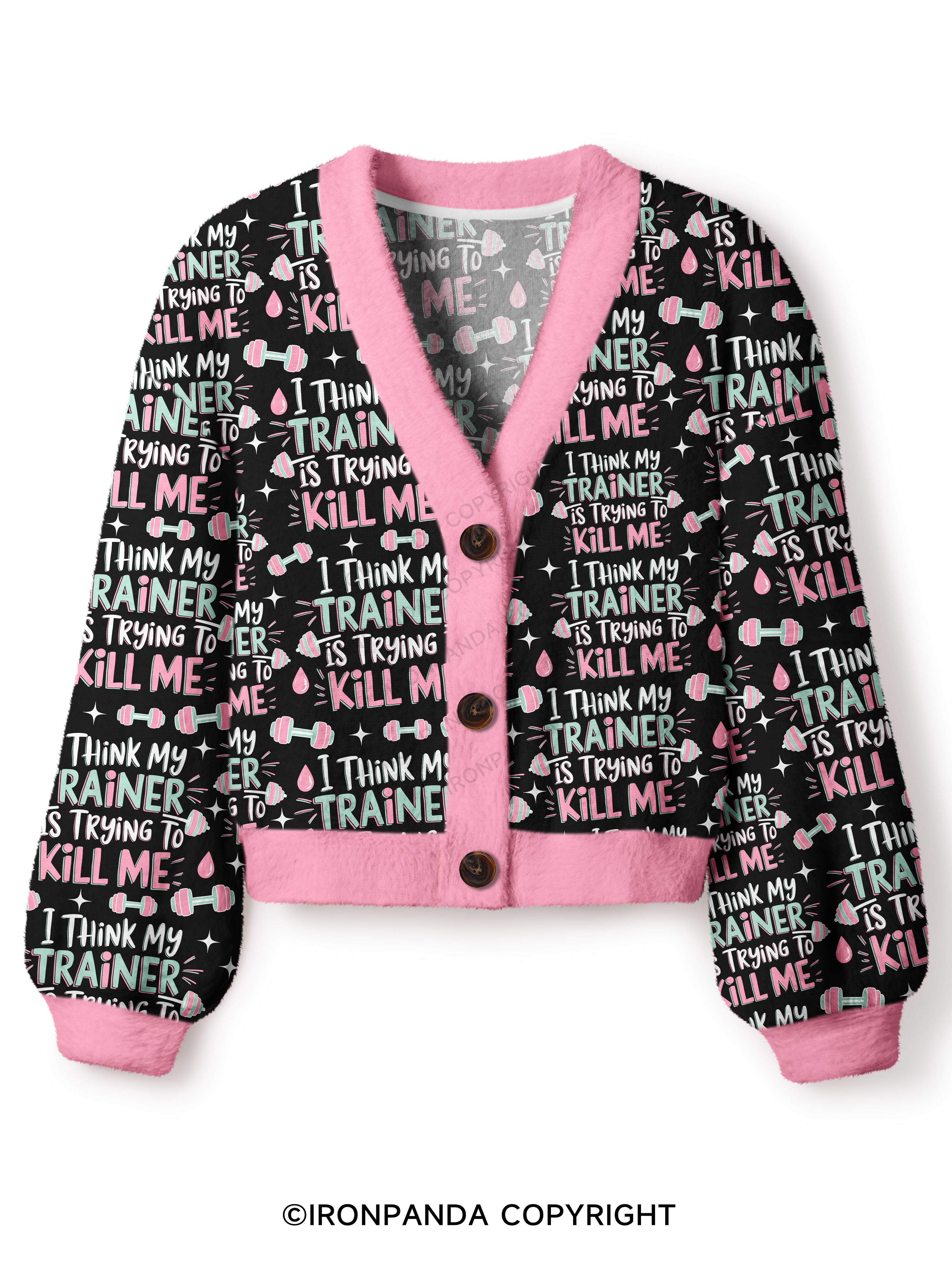 I THINK MY TRAINER IS TRYING TO KILL ME Crop Ugly Cardigan Sweater
