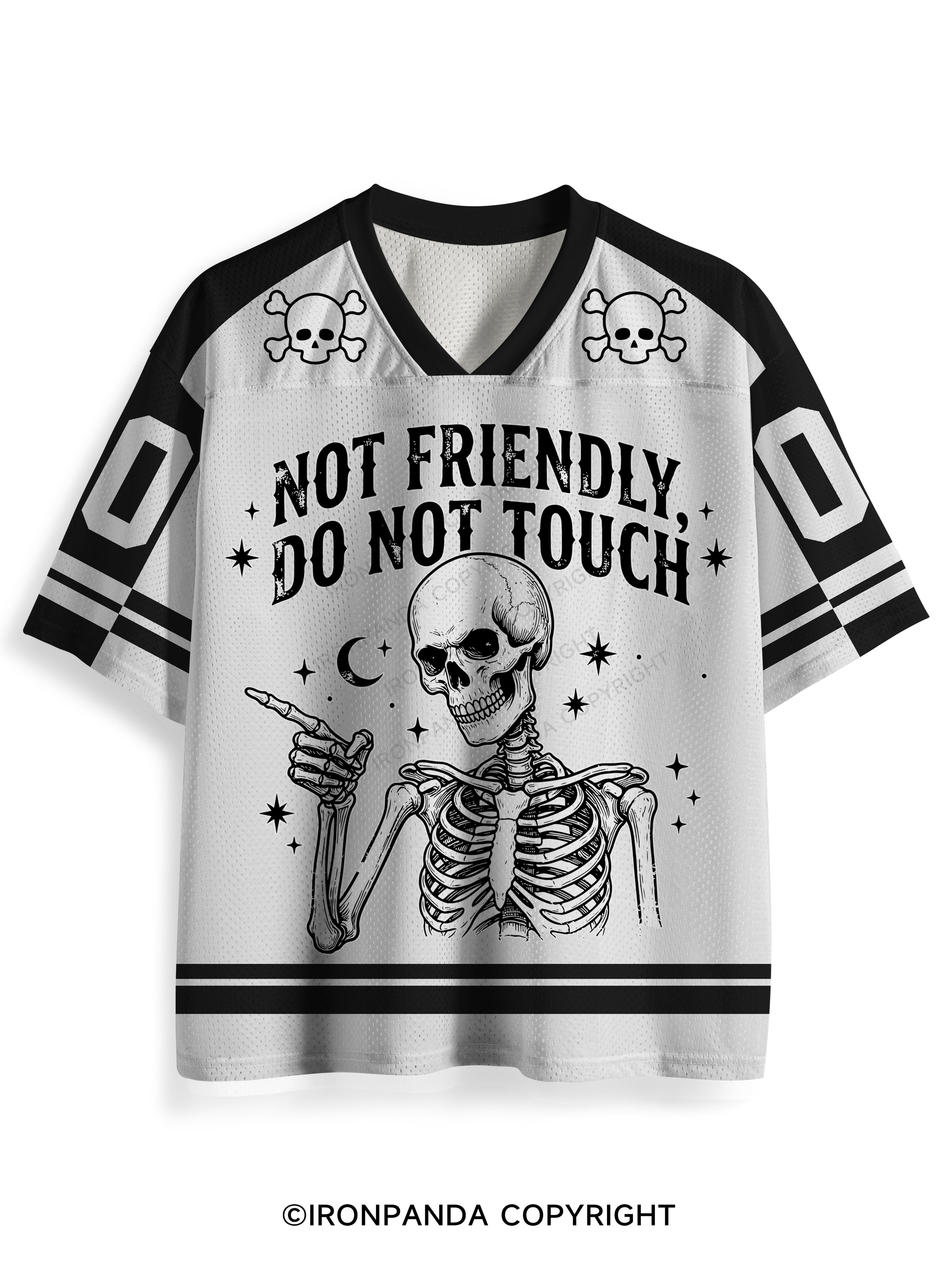 NOT FRIENDLY, DO NOT TOUCH Mesh Jersey