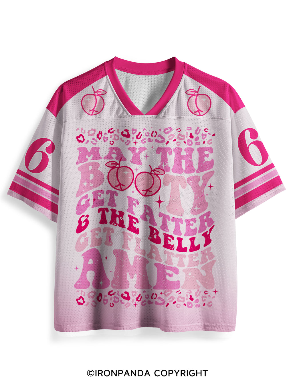 MAY THE BOOTY GET FATTER Mesh Jersey