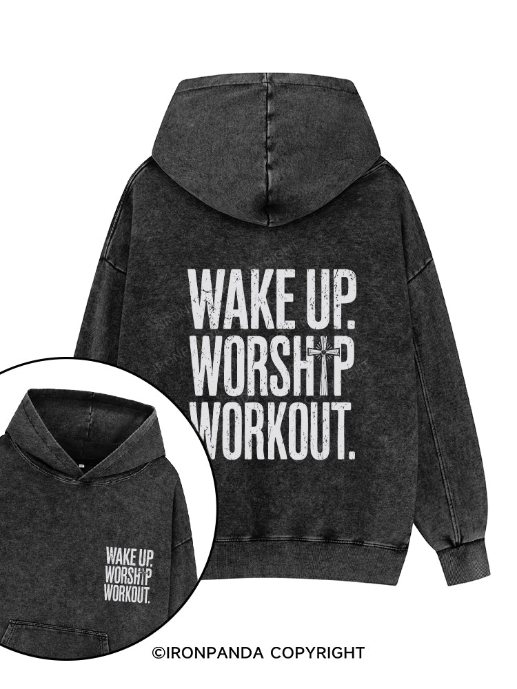 WAKE UP WORSHIP WORKOUT JESUS Printed Washed Gym Hoodie