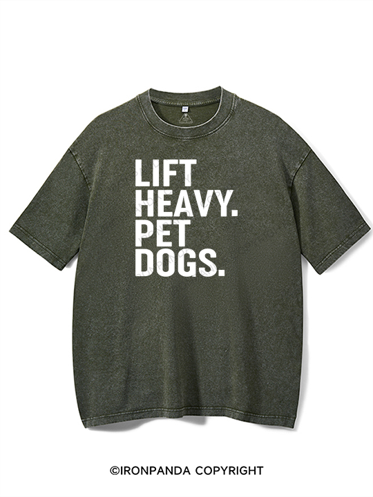 Lift Heavy Pet Dogs Washed Gym Shirt