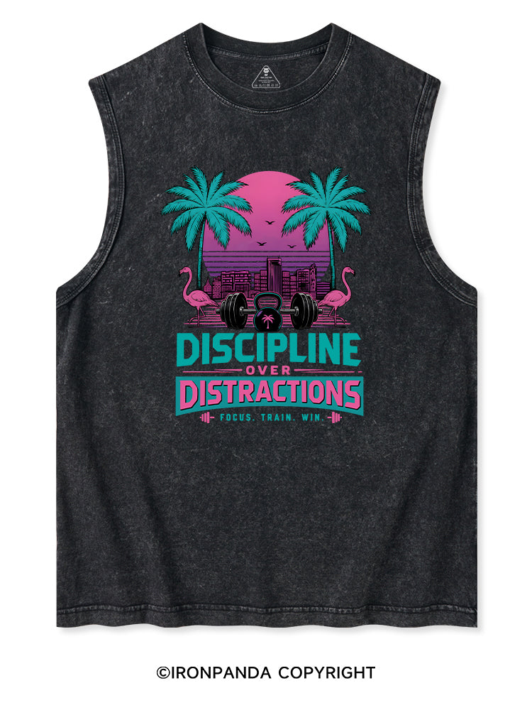 DISCIPLINE OVER DISTRACTIONS FOCUS TRAIN WIN Washed Tank