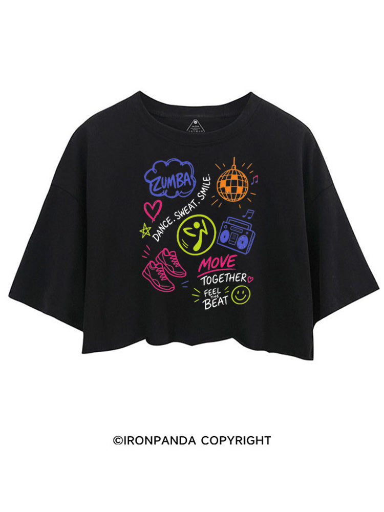 DANCE, SWEAT. SMILE. MOVE TOGETHER FEEL THE BEAT ZUMBA CROP TOPS