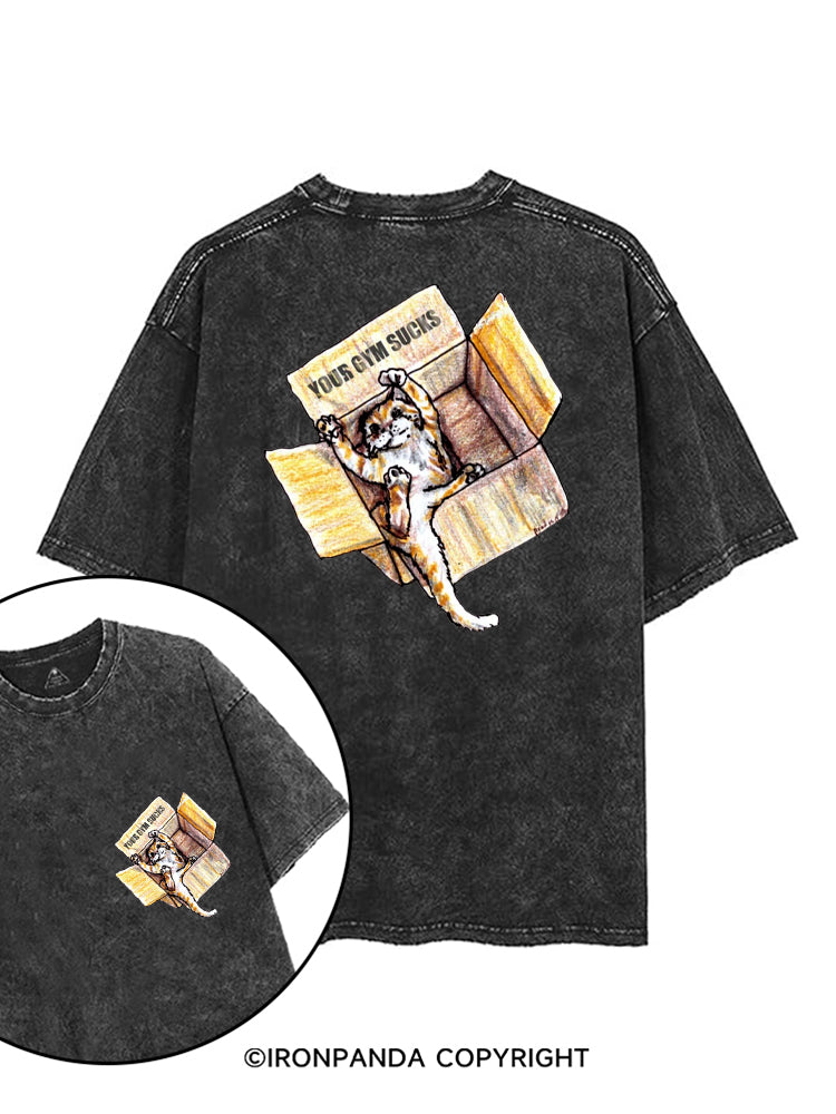 YOUR GYM SUCKS CUTE CAT printed Gym Shirt