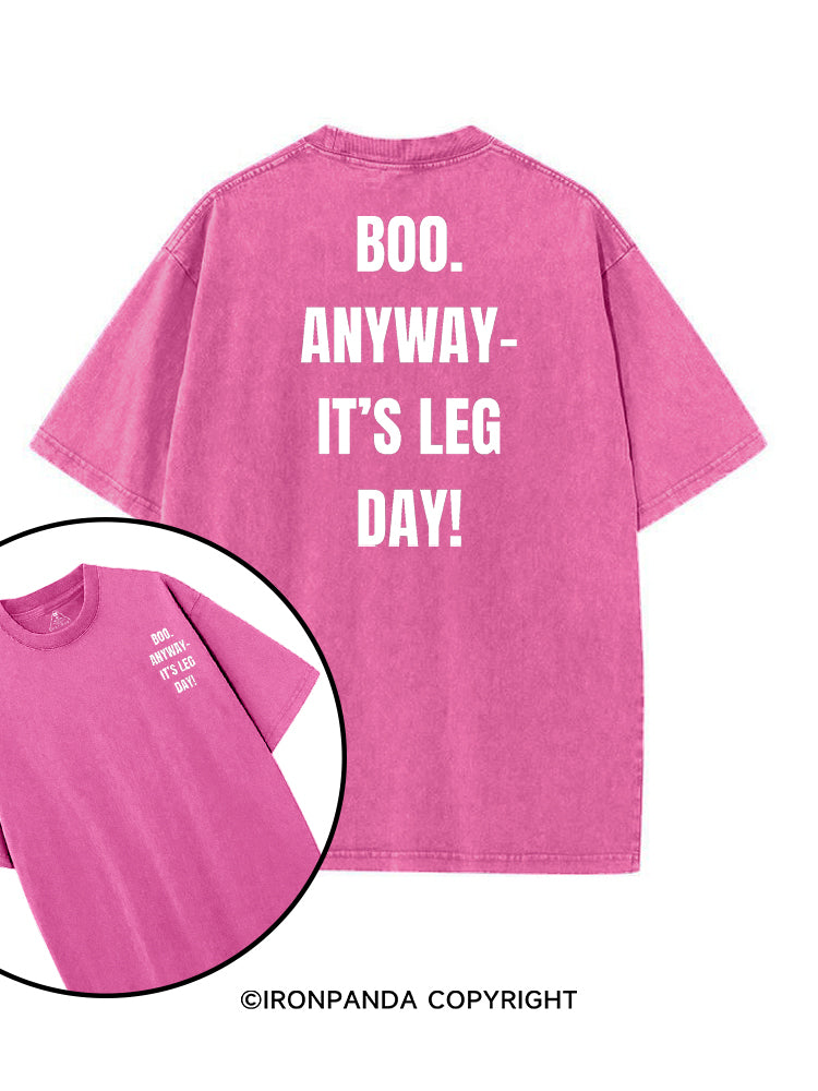 BOO. ANYWAY IT'S LEG DAY! printed Gym Shirt