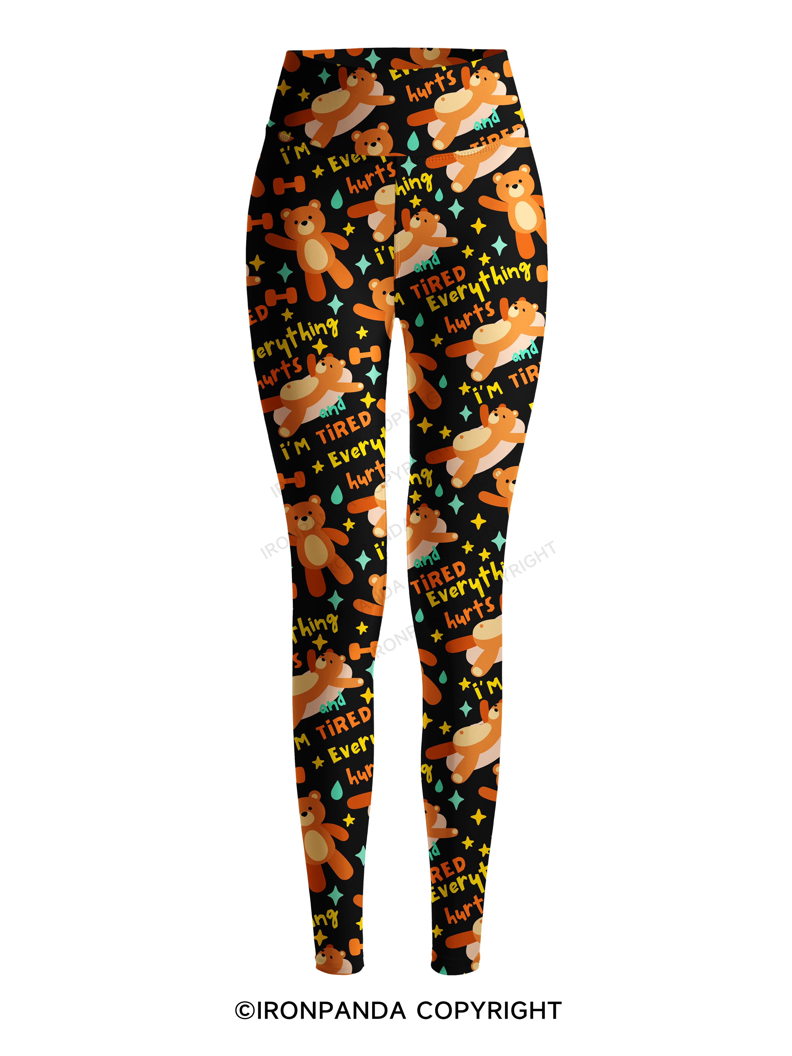 EVERYTHING HURTS AND I'M TIRED BEAR Printed Yoga Pants