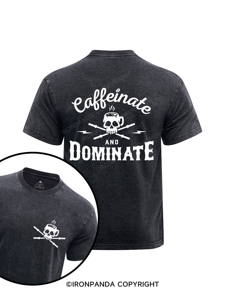 Caffeinate And Dominate Printed Washed Gym Shirt