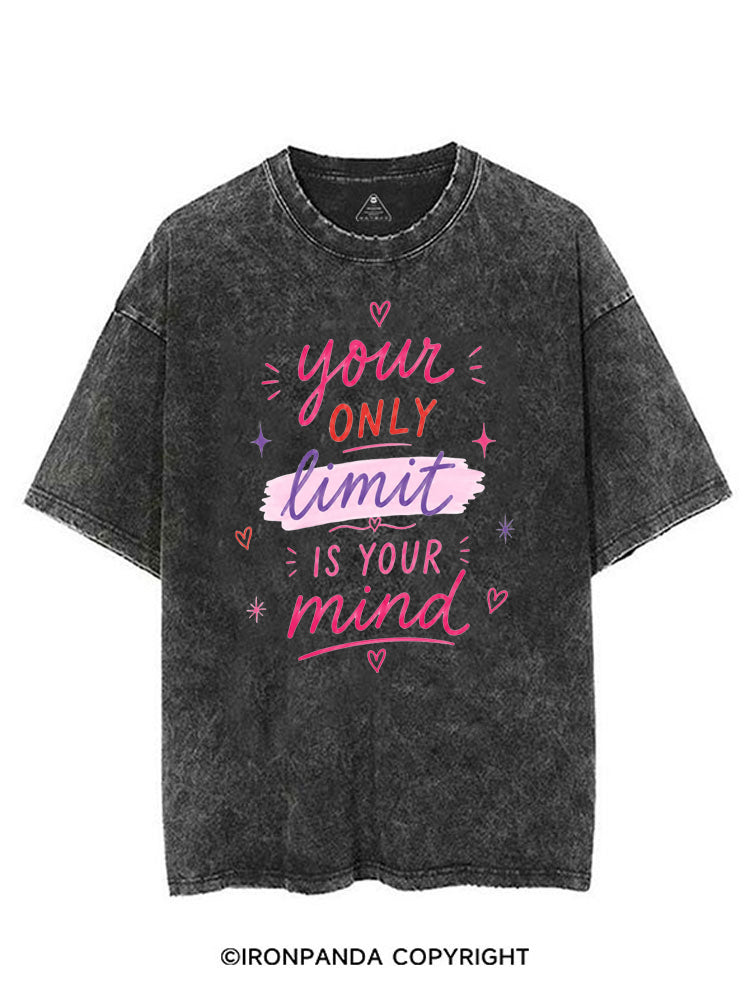 YOUR ONLY LIMIT IS YOUR MIND VINTAGE GYM SHIRT