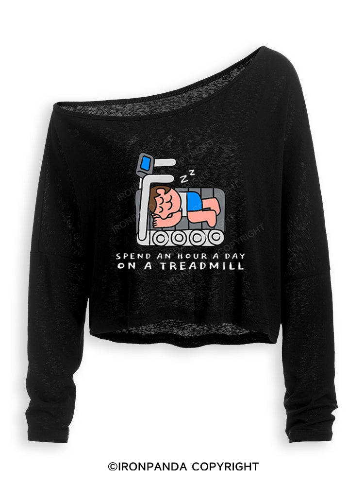 SPEND AN HOUR A DAY ON A TREADMILL Off Shoulder Long Sleeve Crop Top