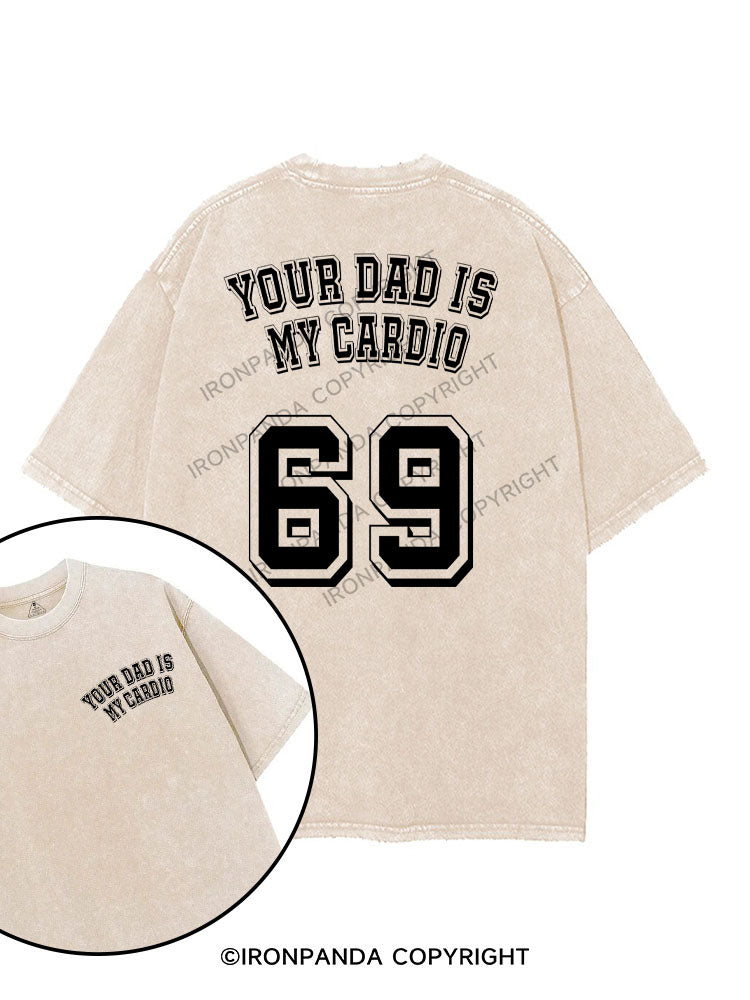 YOUR DAD IS MY CARDIO printed Gym Shirt