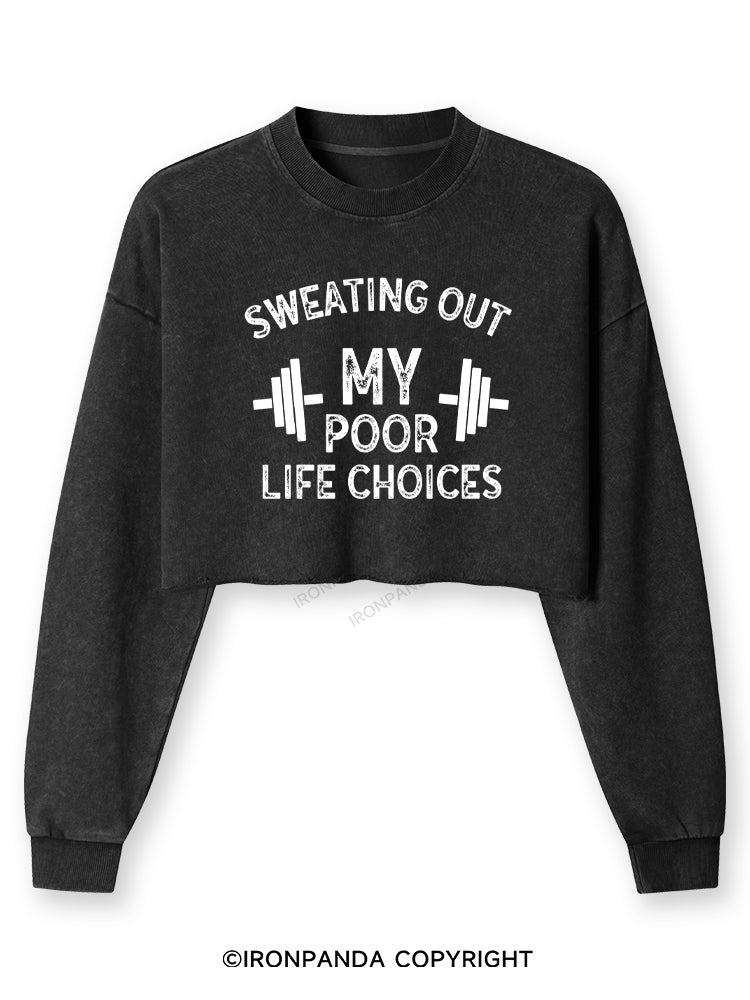 SWEATING OUT MY POOR LIFE CHOICES Washed Long-Sleeve Crop Top