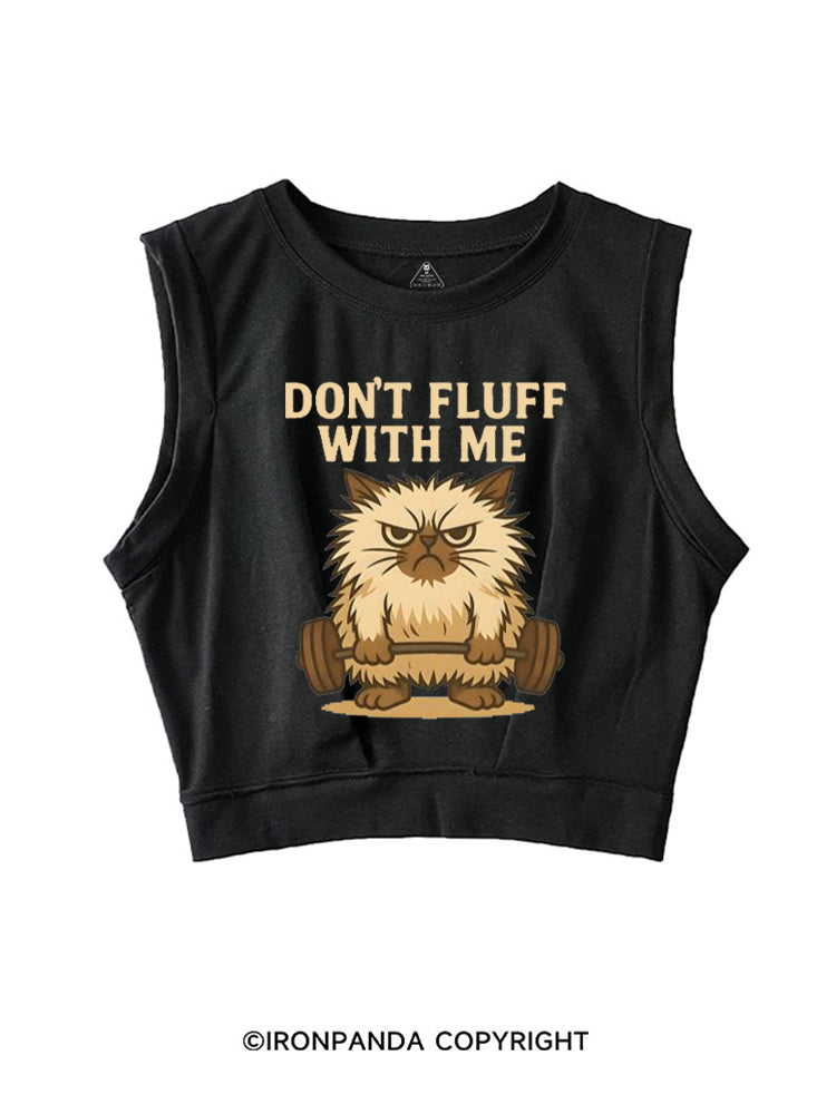 DON'T FLUFF WITH ME SLEEVELESS CROP TOPS