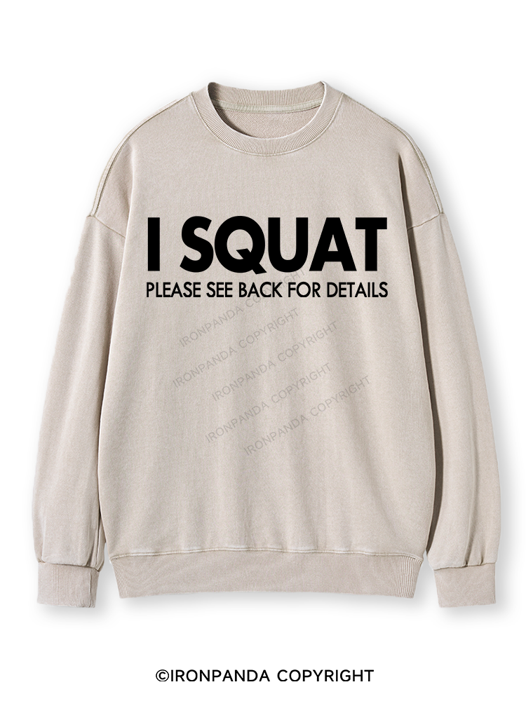 I SQUAT Washed Sweatshirt