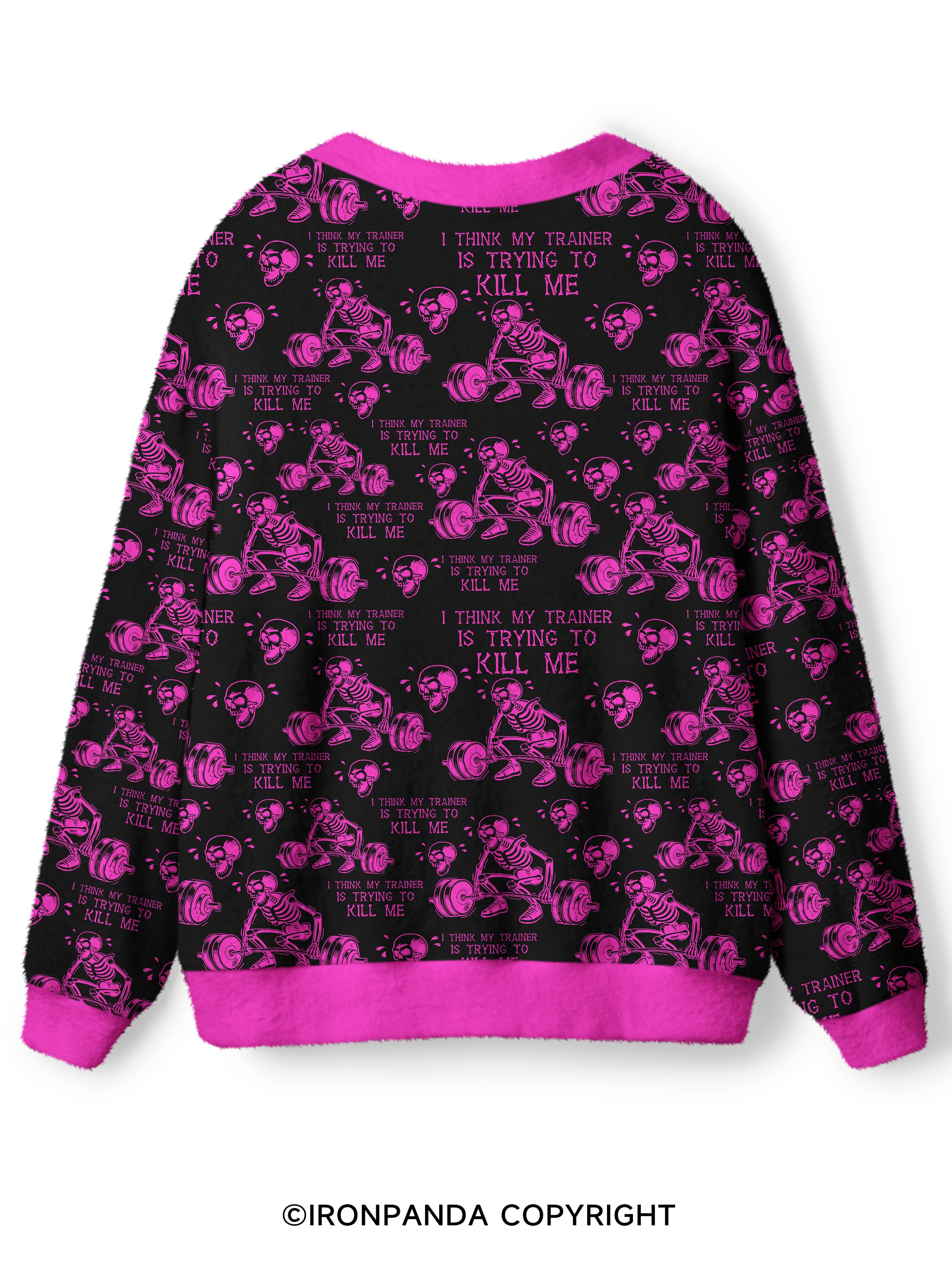 I Think My Trainer Is Trying To Kill Me Ugly Cardigan Sweater