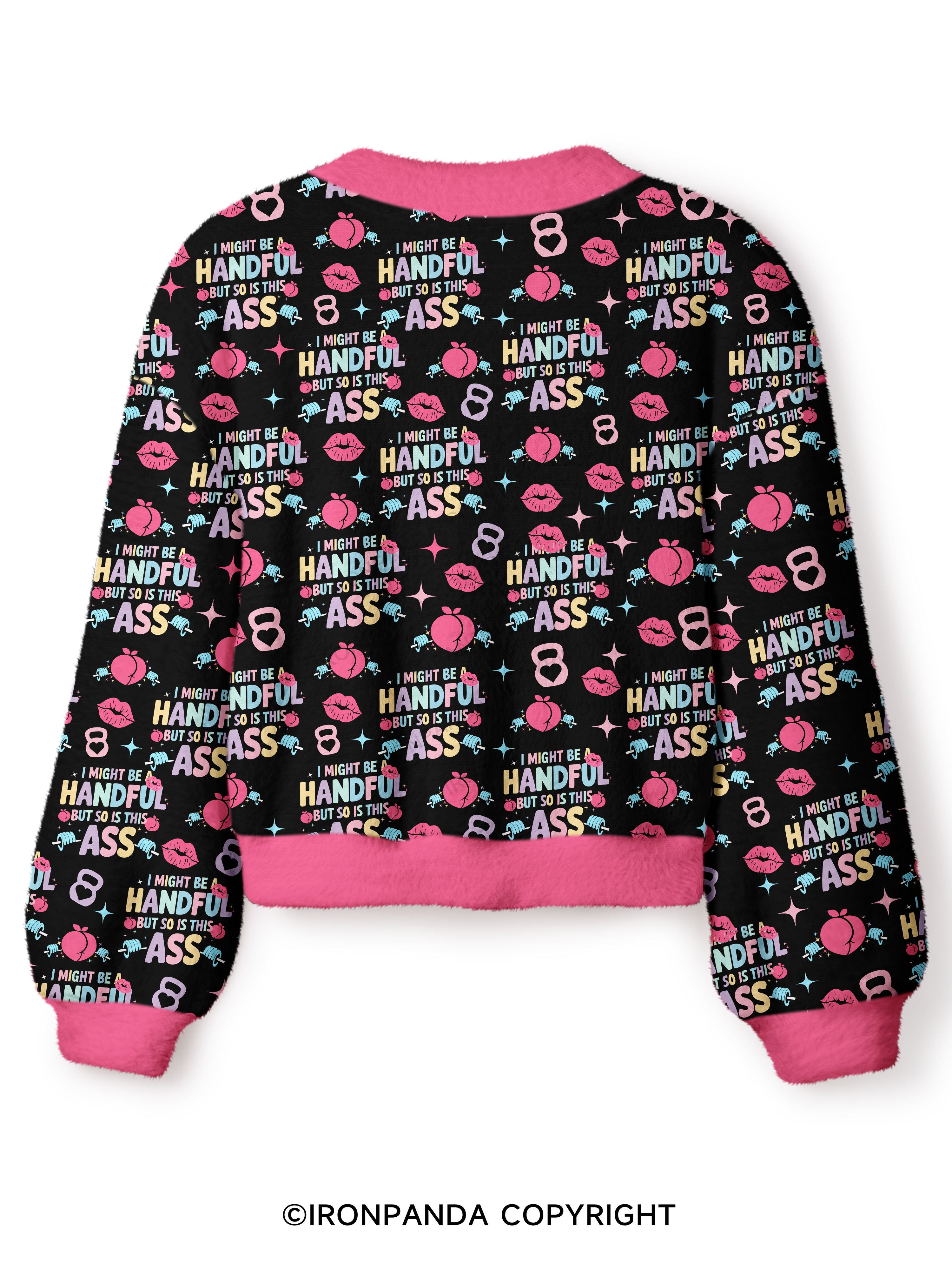 I MIGHT BE A HANDFUL BUT SO IS THIS ASS Crop Ugly Cardigan Sweater