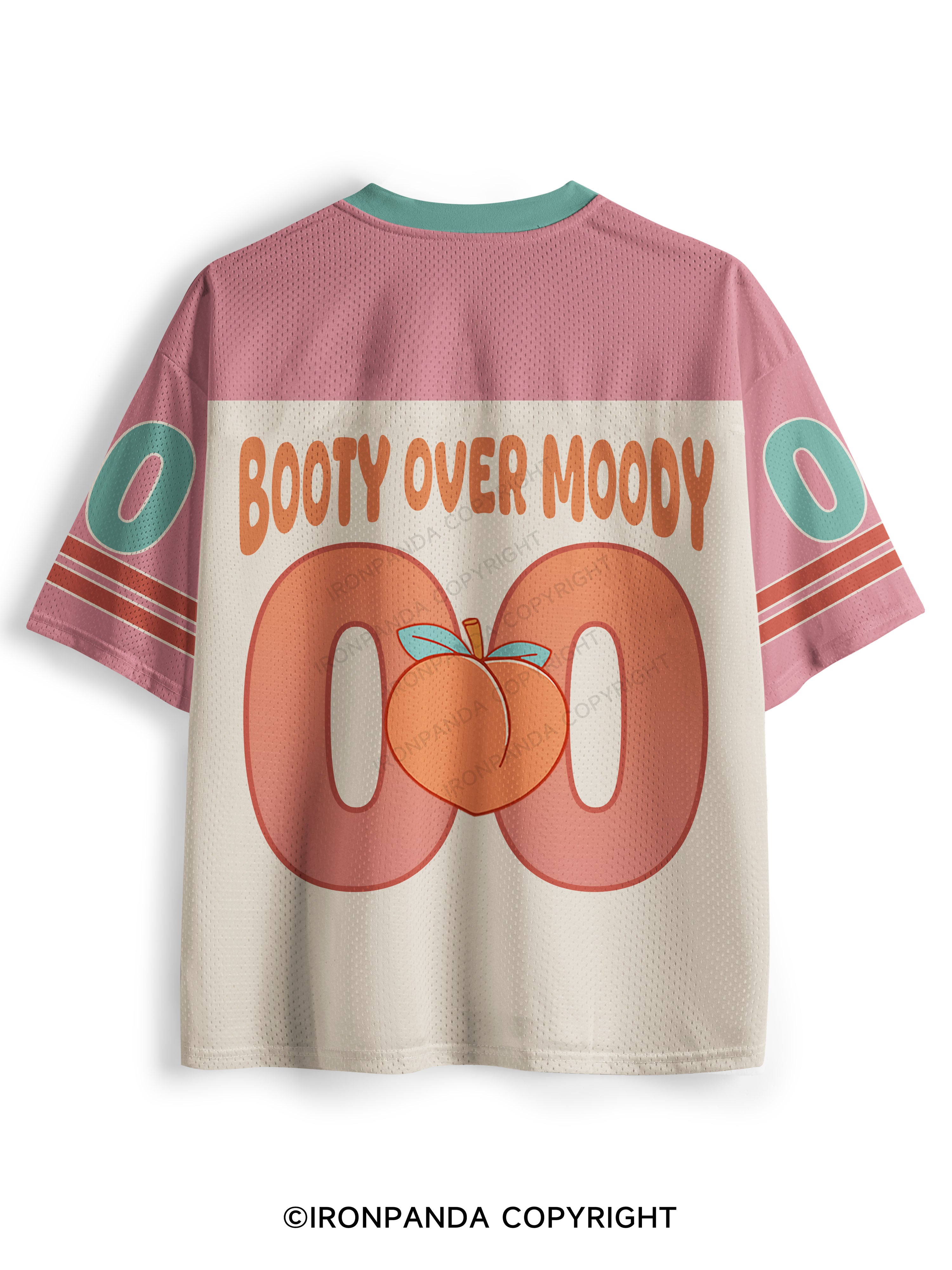 Don’t Be Moody Grow Ya Booty Mesh Jersey