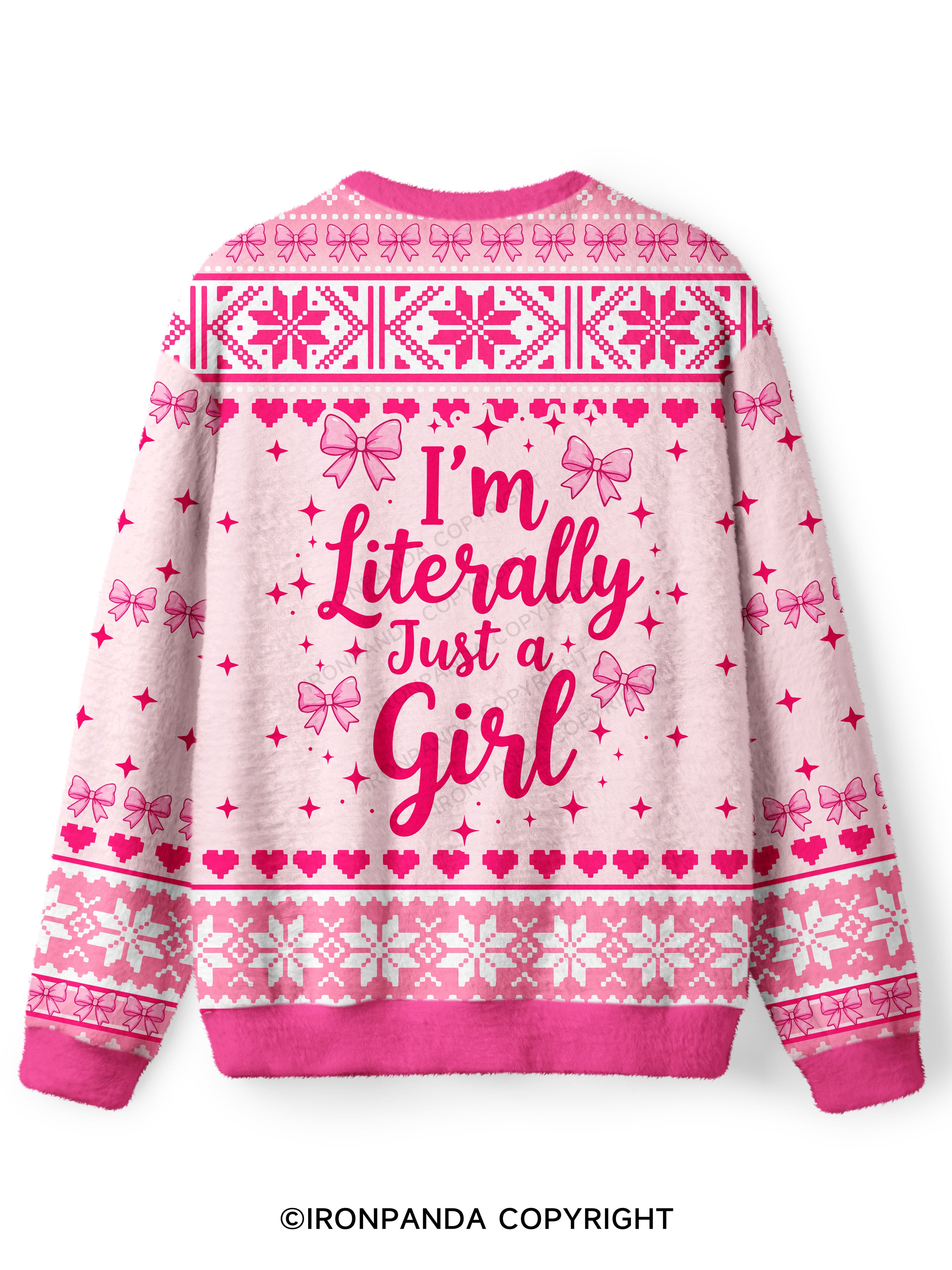 I'M LITERALLY JUST A GIRL PINK Ugly Fuzzy Fleece Sweater