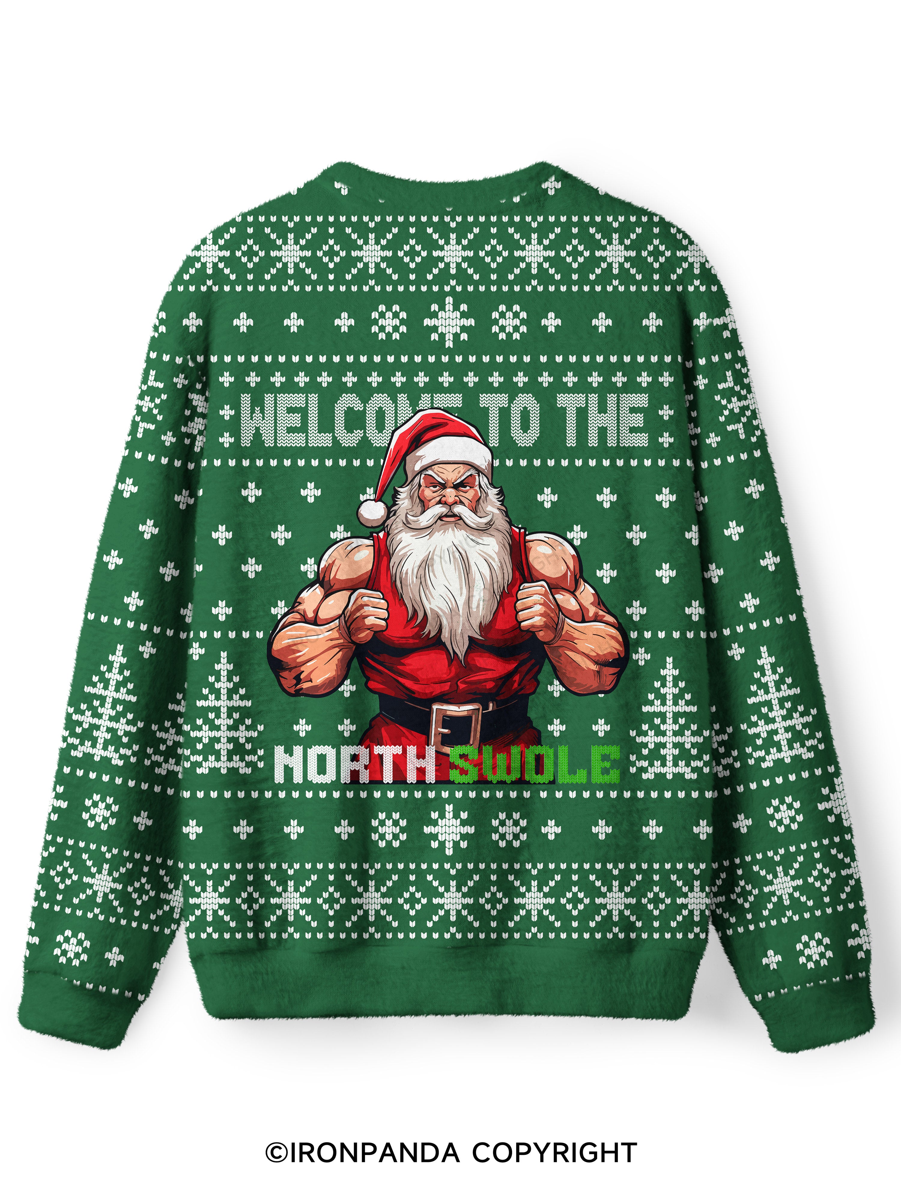 welcome to the north swole Ugly Fuzzy Fleece Sweater