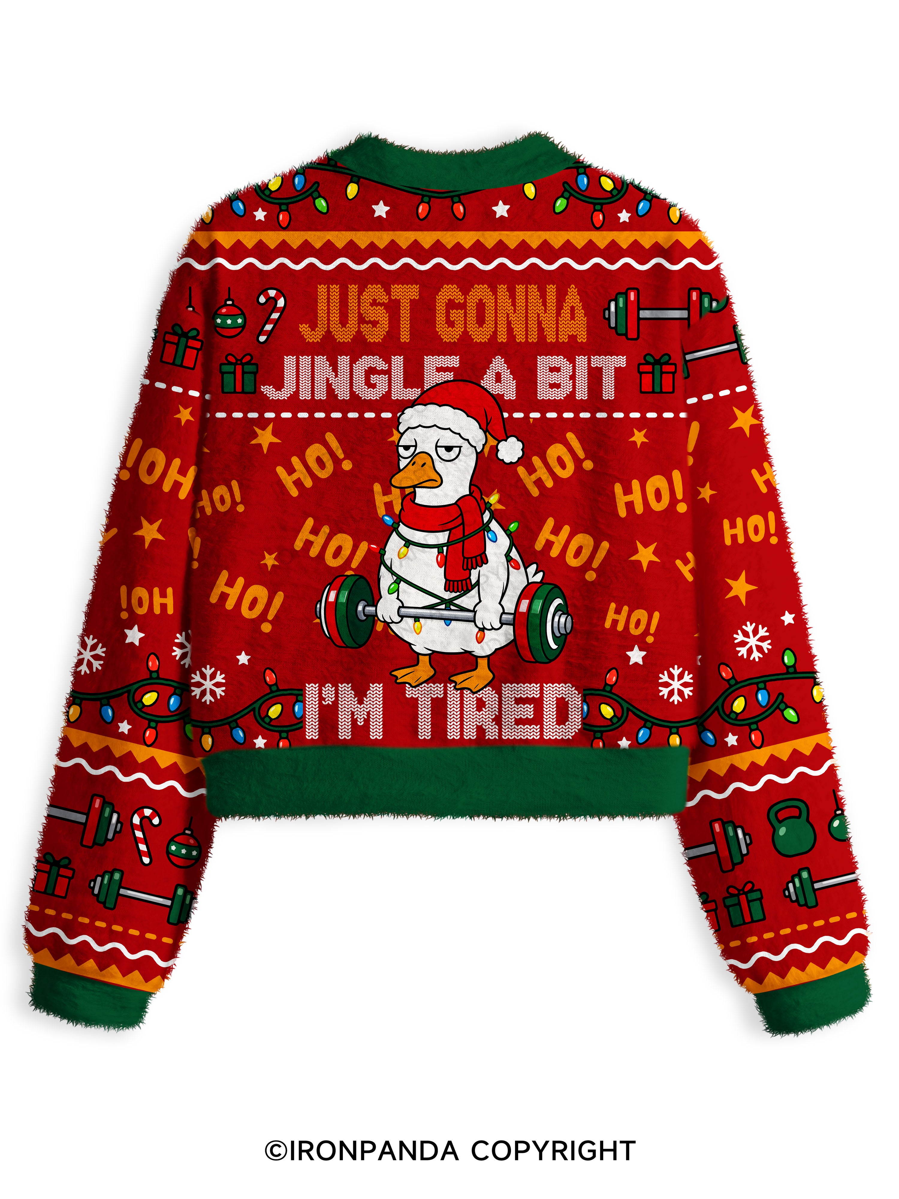 JUST GONNAJINGLE A BITI’M TIRED Fuzzy Fleece Crop Sweater