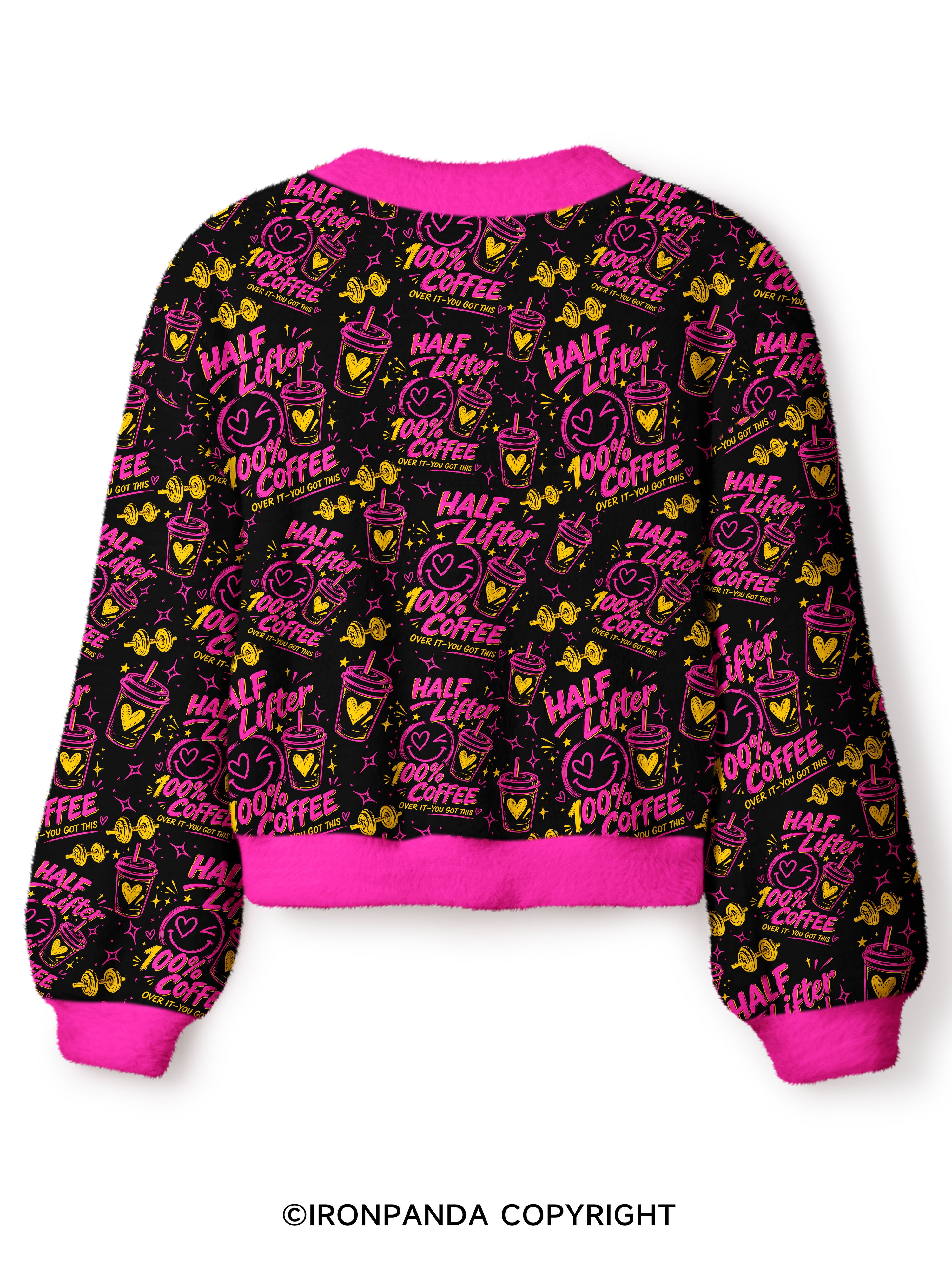 HALF LIFTER 100% COFFEE OVER IT YOU GOT THIS Crop Ugly Cardigan Sweater